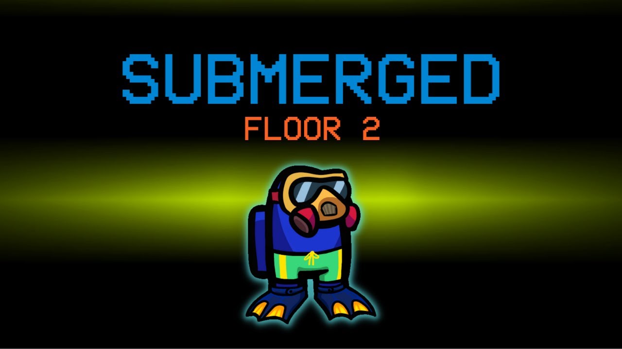 Second Floor freeplay in SUBMERGED Map - Among Us