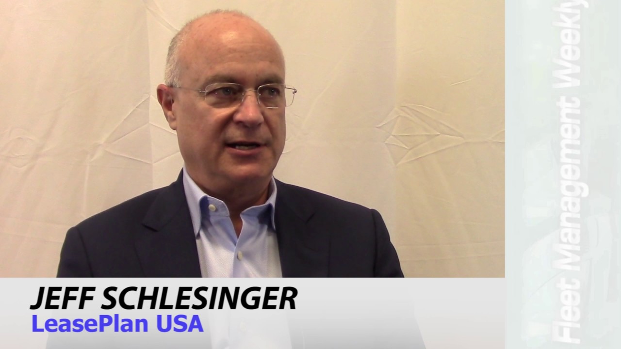 The Transformation of LeasePlan USA | JEFF SCHLESINGER | Fleet Management Weekly