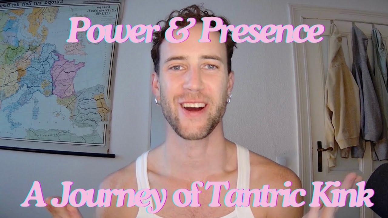 Power & Presence - Tantric Kink for gay/bi/queer men+