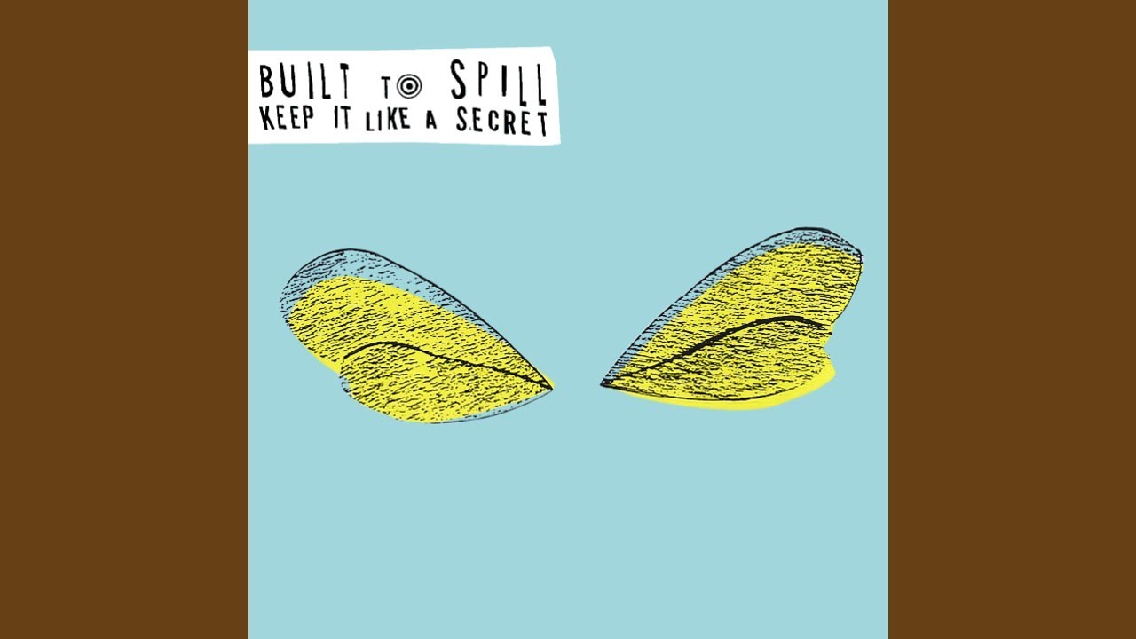Built To Spill - Keep It Like A Secret B-Sides And Rarites