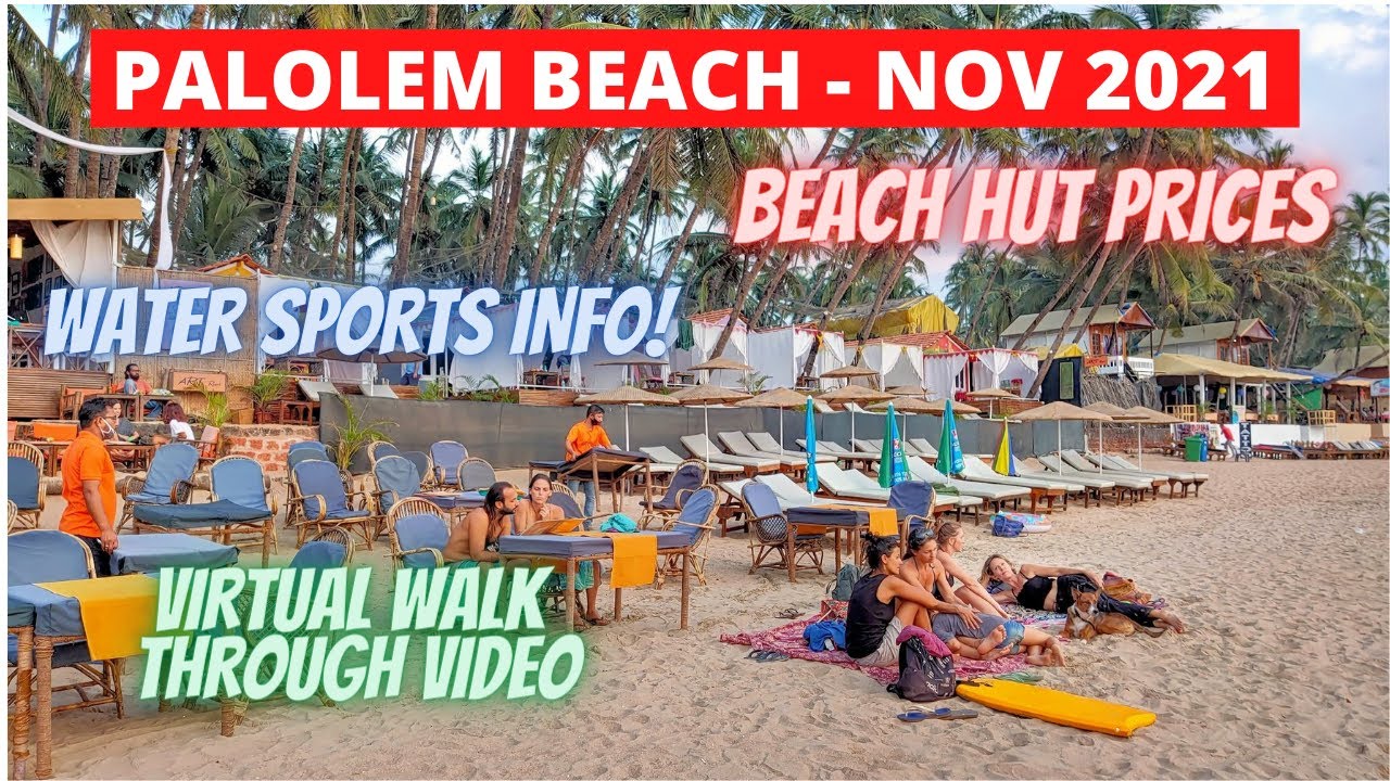 Palolem Beach - November 2021 || South Goa || Palolem Beach Huts Pricing || Water Sports Info