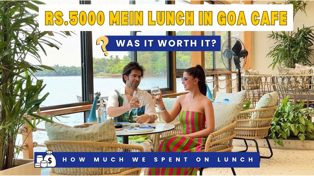 We spent Rs. 5000 on Lunch in GOA Cafe | Was It Worth It? | Goa Cafe | Goa Vlog
