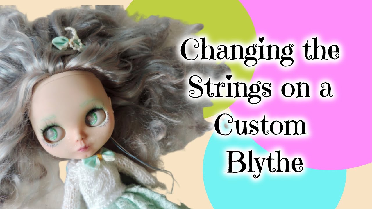 Changing the Pull Strings on a Custom Blythe Doll