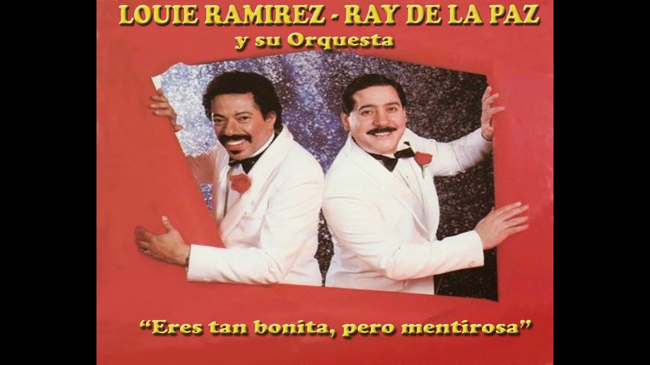 Orquesta de Louie Ramirez y Ray de la Paz - Eres tan bonita pero mentirosa