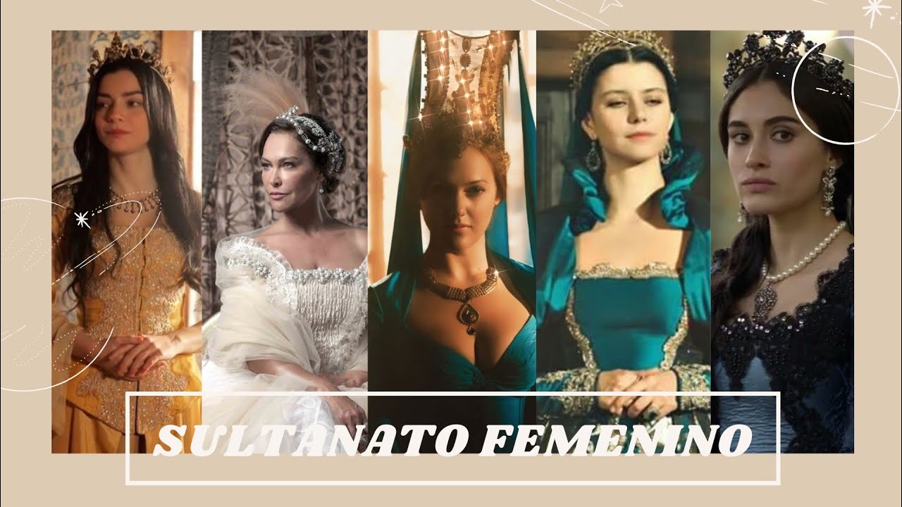 Conquistaron el Imperio Otomano - Sultanato de Mujeres