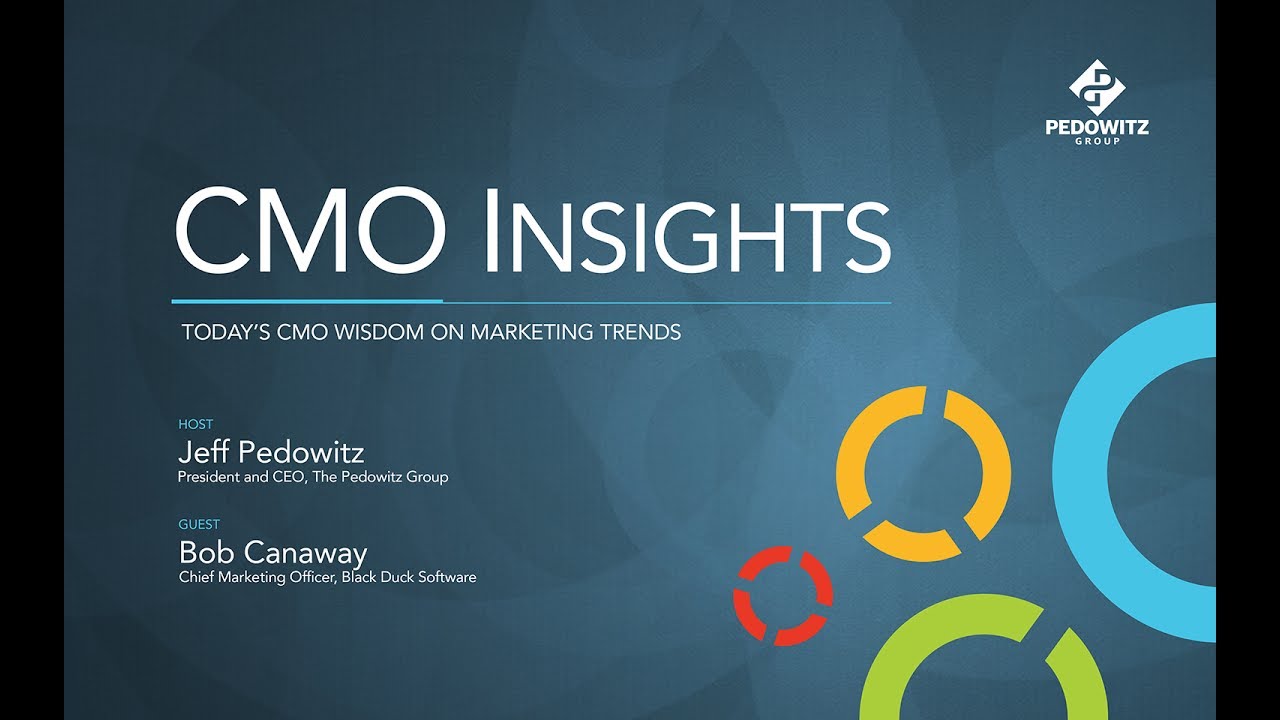 CMO Insights: Bob Canaway, Chief Marketing Officer Black Duck Software