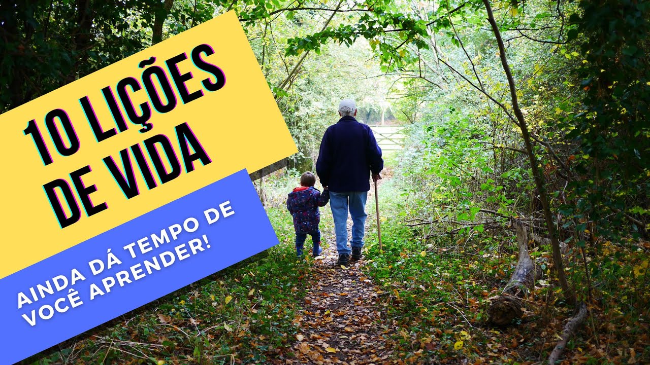 ✅ 10 LI&Ccedil;&Otilde;ES DE VIDA QUE TODO MUNDO DEVE APRENDER
