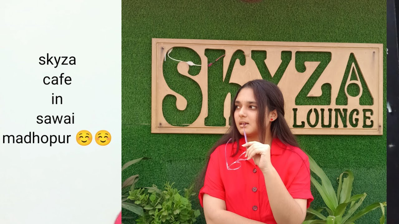 #skyza cafe in sawai madhopur #sawai madhopur skyza cafe 😊😊