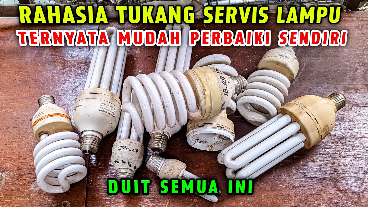 Ini Rahasia Tukang Servis Lampu !! Ternyata Tanpa Modal Perbaiki Lampu Mati Total