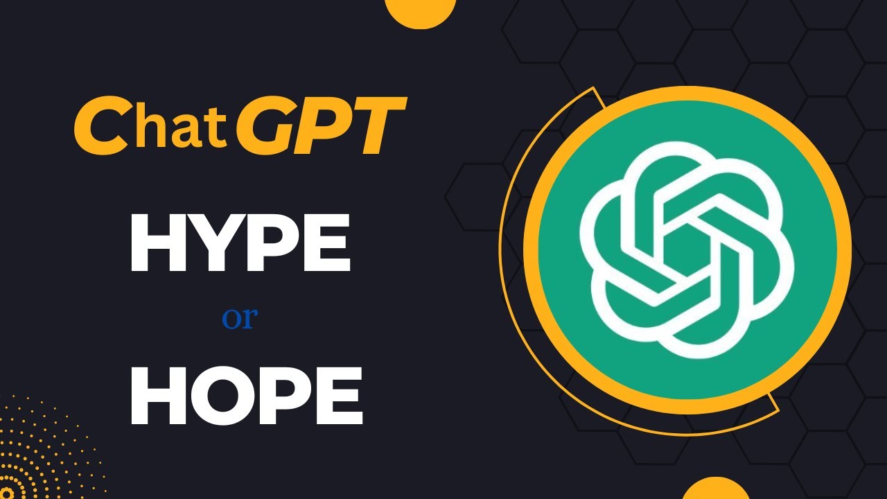 ChatGPT - Hype or Hope ?