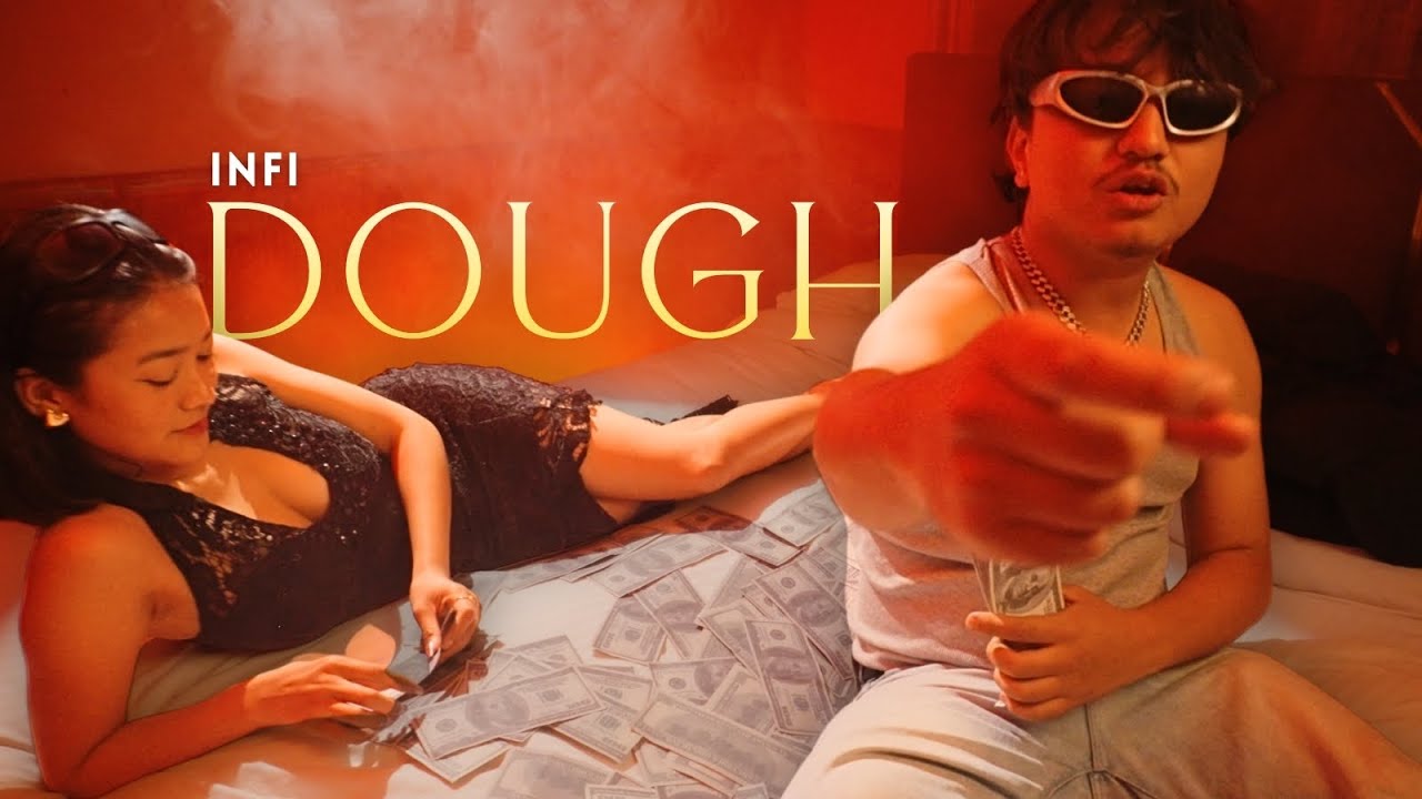 INFIWRLD  - Dough [Official Music Video] | Himalayan Lap Entertainment