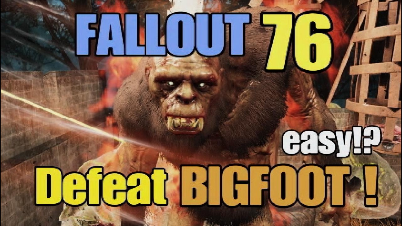 Fallout 76 How to Defeat BIGFOOT