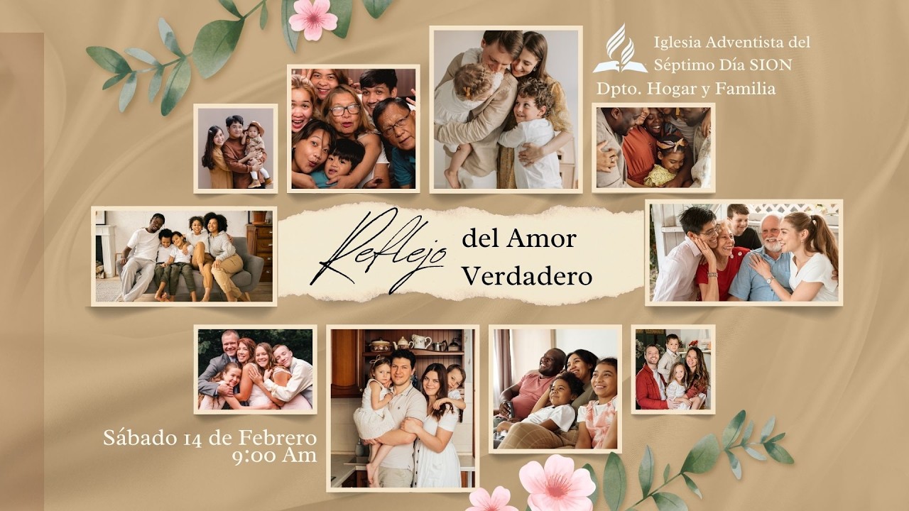 Reflejos del Amor Verdadero || Iglesia Adventista SION (R.D.) - Sábado 14 de Febrero