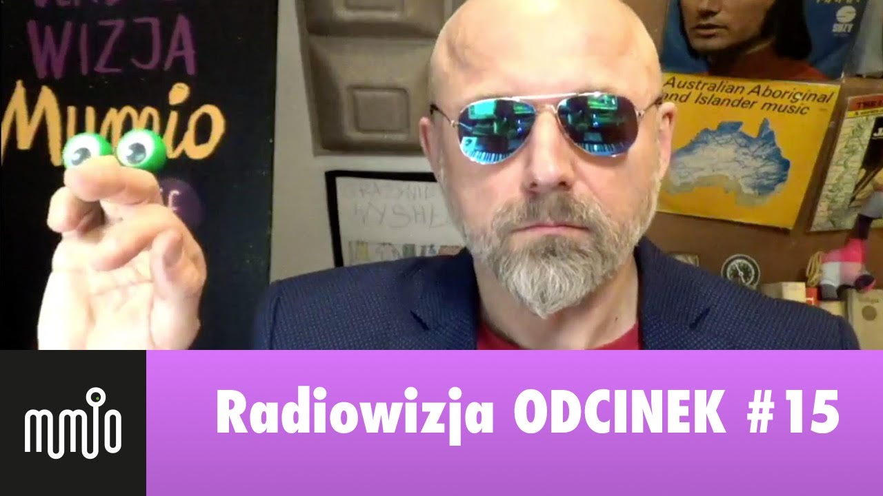 MUMIO / Radiowizja ODC.15 (Zapis z 22 maja 2020 r.)