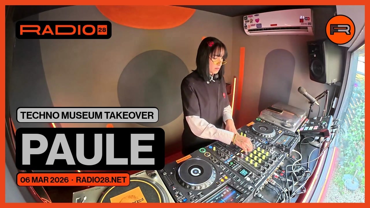 Techno Museum Takeover: Paule @Radio 28 (6 de Marzo, 2026)