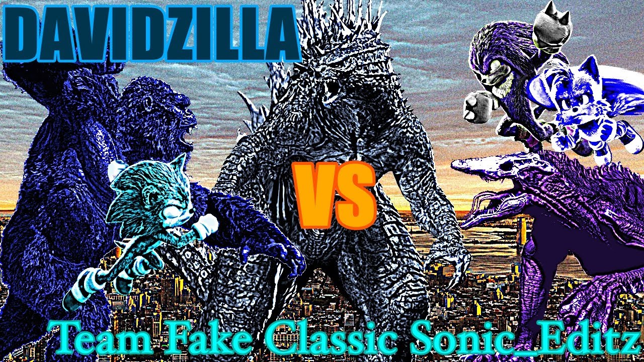 DAVIDZILLA VS Team Fake Classic Sonic_Editz