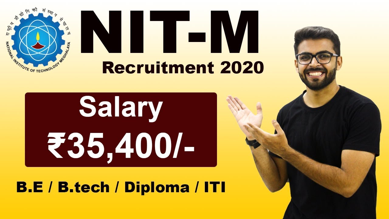 NIT-M Recruitment 2020 | Salary ₹35,400 | Freshers can Apply | Latest Jobs 2020 | BE/Btech/Diploma