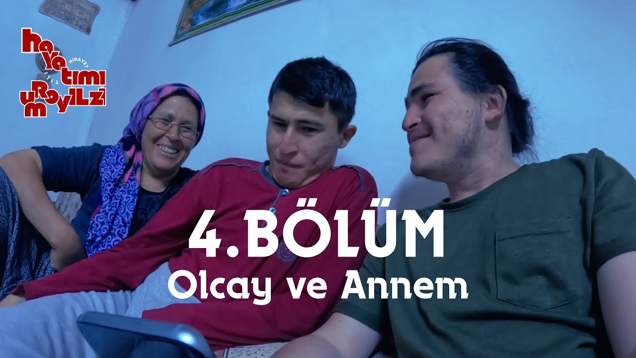 HAYATIMI İZLİYORUM - 4. Bölüm - Olcay ve Annem
