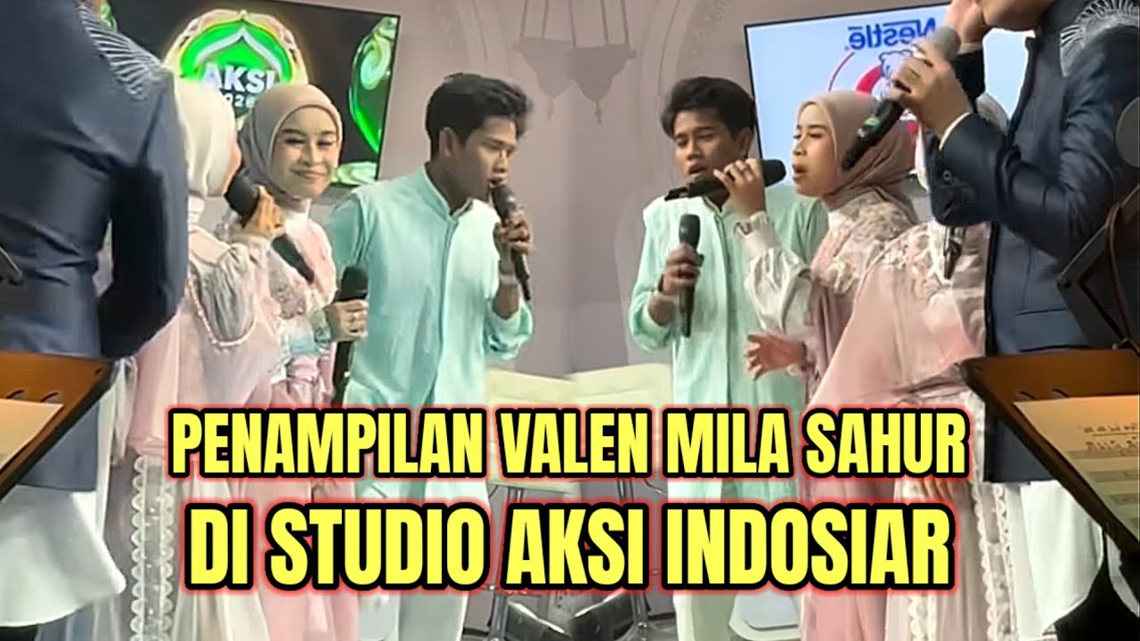 PENAMPILAN VALEN DAN MILA, SAHUR DI STUDIO AKSI INDOSIAR!