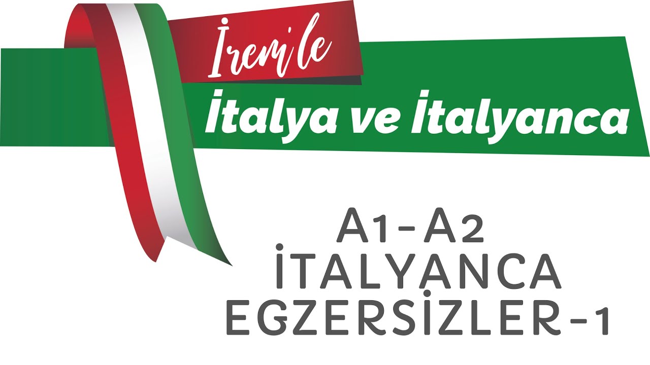 İTALYANCA EGZERSİZ (A1-A2) - 1