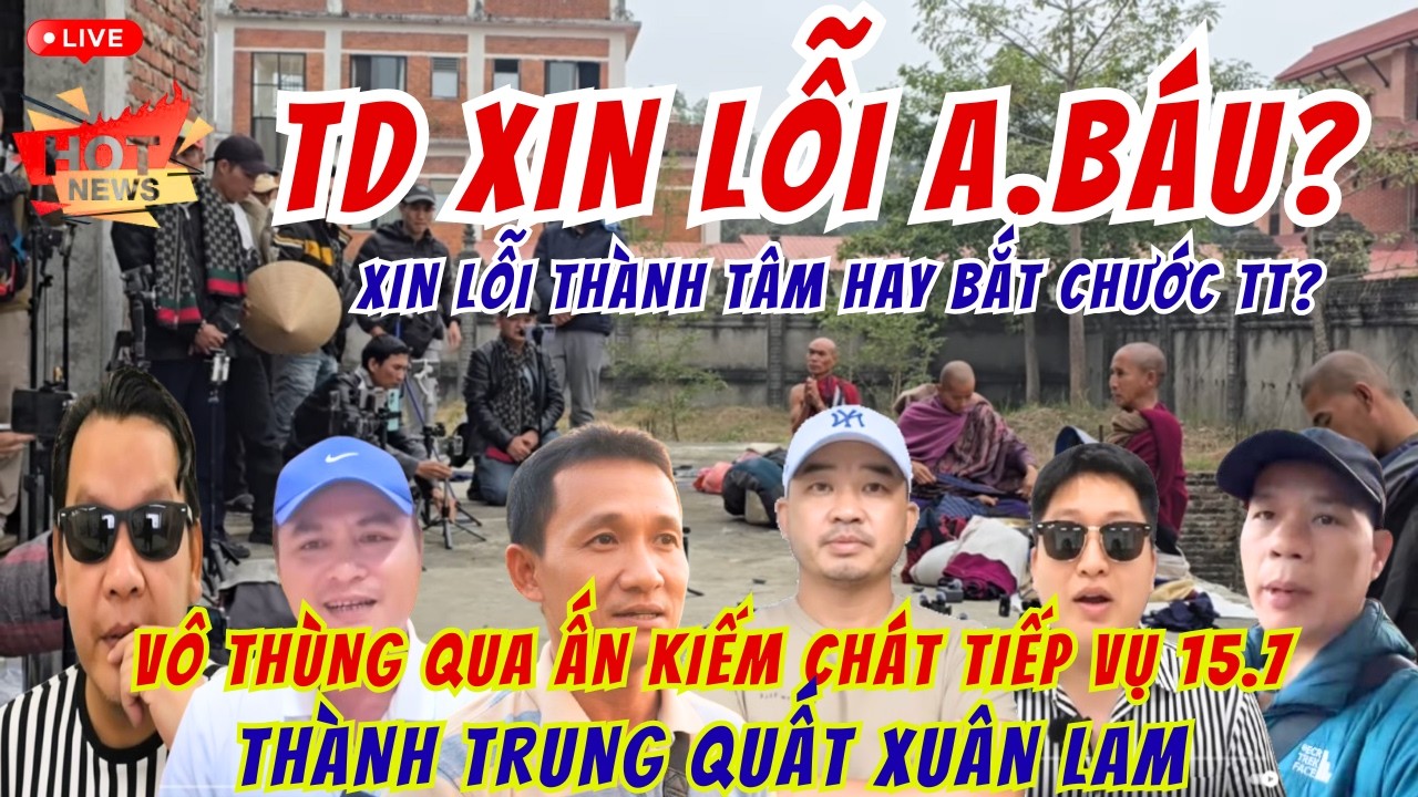 Tr.D Háo Hức Chờ CA Mời? TD Xin Lỗi A. Báu? Trọc Vả Phúc Giác