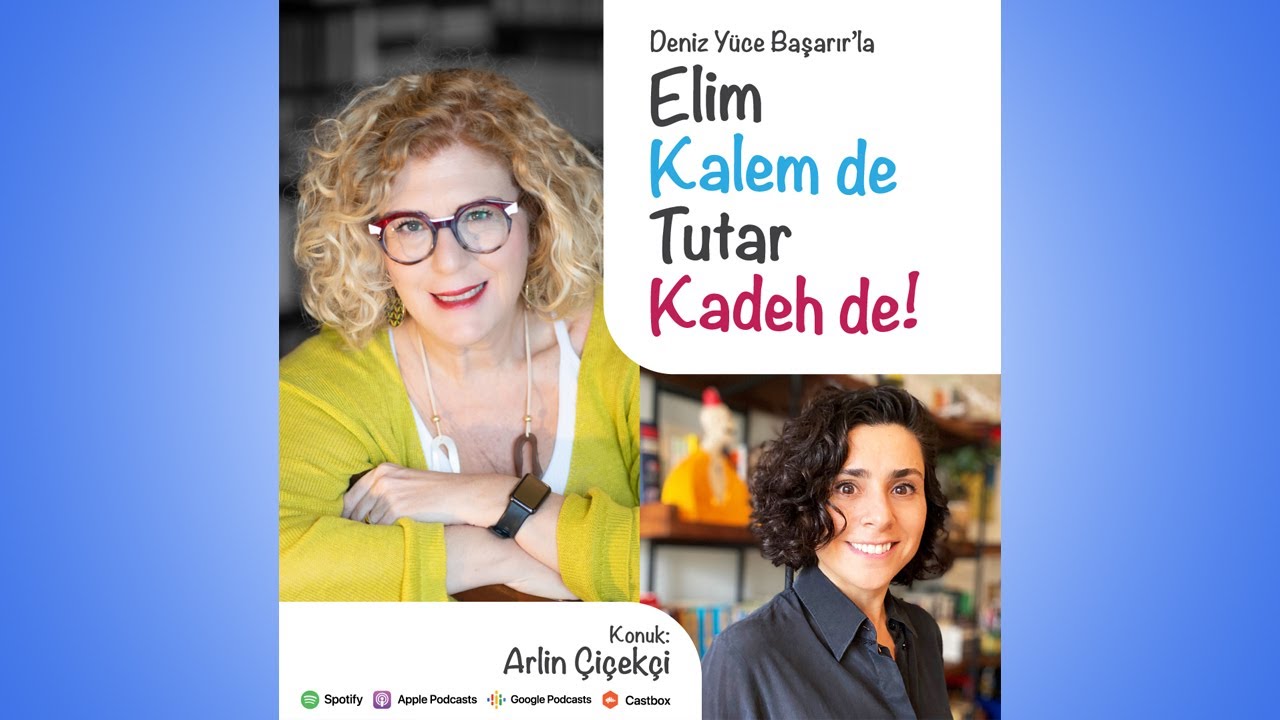 Arlin Çiçekçi ve ödül alan son kitabı  // Deniz Yüce Başarır ile Elim Kalem de Tutar Kadeh de