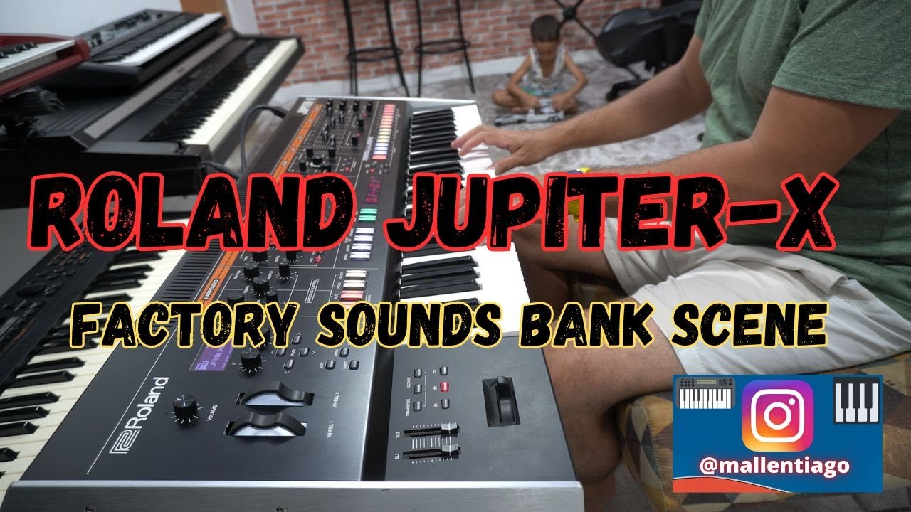 ROLAND JUPITER-X (FACTORY SOUNDS) BANK SCENE - by TIAGO MALLEN