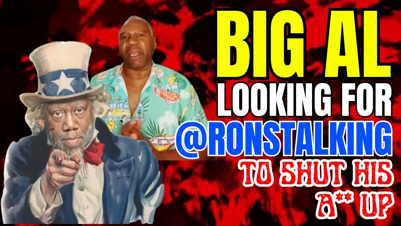 ЭП 613│Big Al ищет @RonsTalking, чтобы закрыть ему рот | Big Al разносит Rons Talking в пух и прах