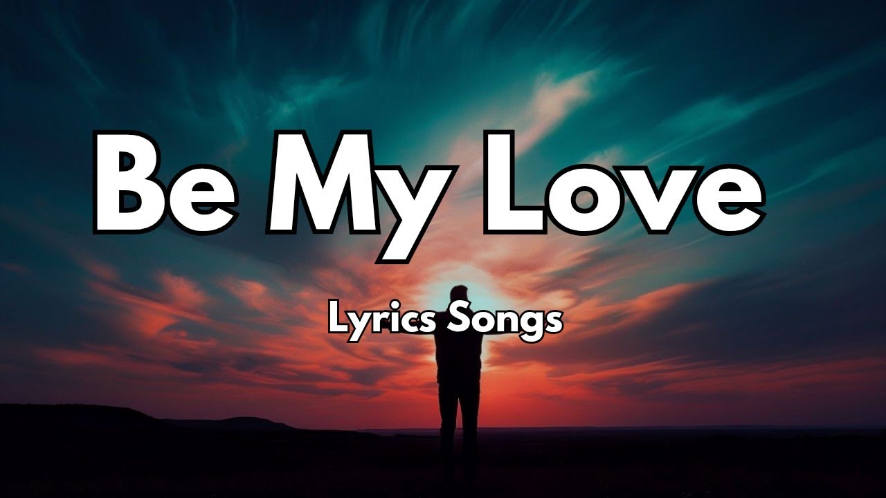 Be My Love💋|New Love Romantic  English (Lyrics) Songs 2026