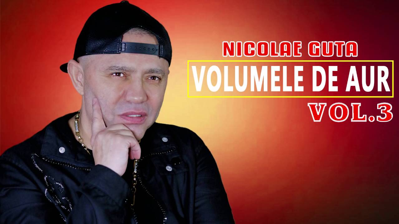 Nicolae Guta - Volumele de aur - Vol 3