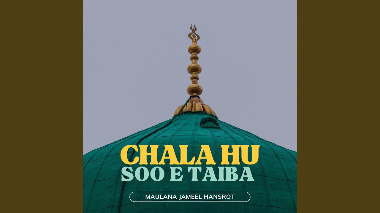 Chala Hoon Soo E Taiba