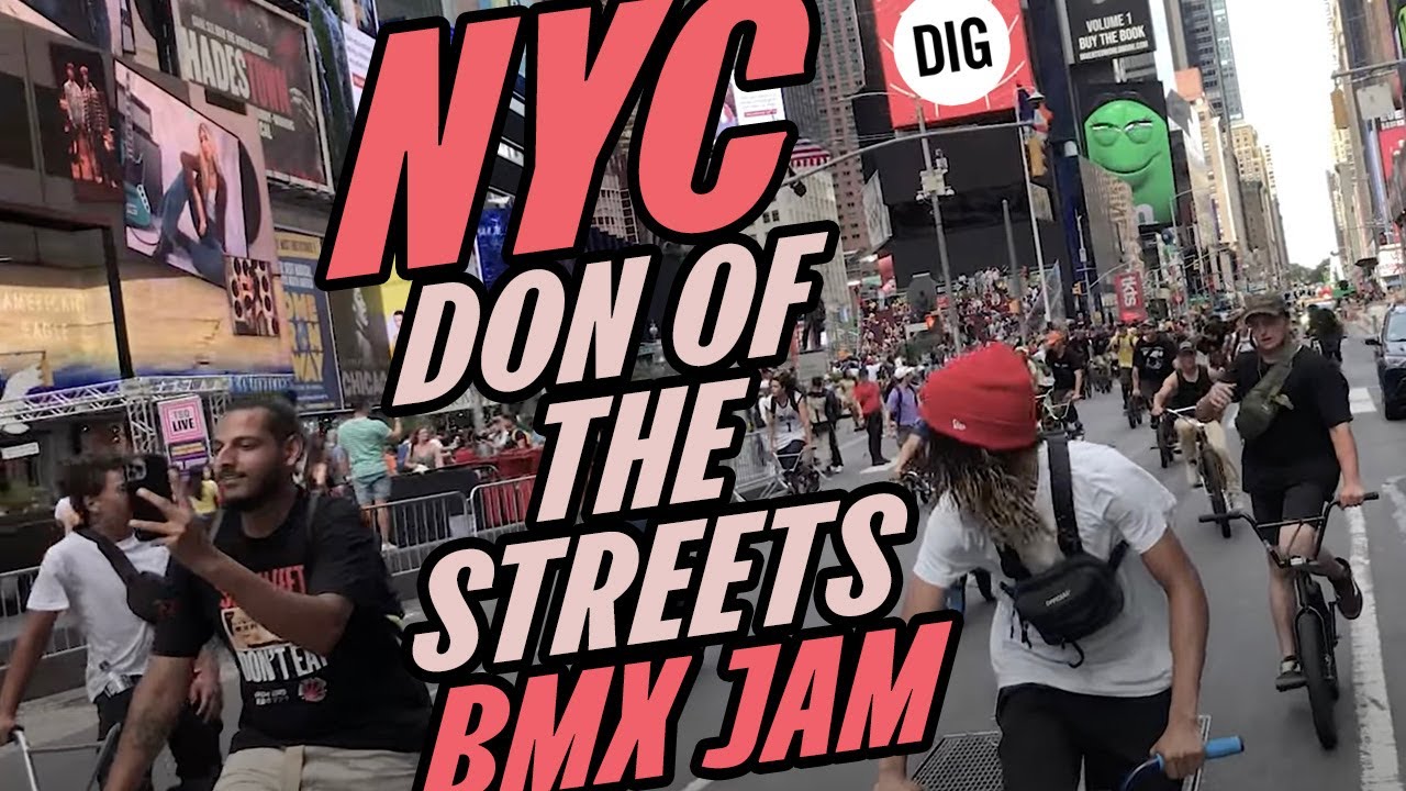 DON OF THE STREETS JAM NYC - DIG BMX - 2022