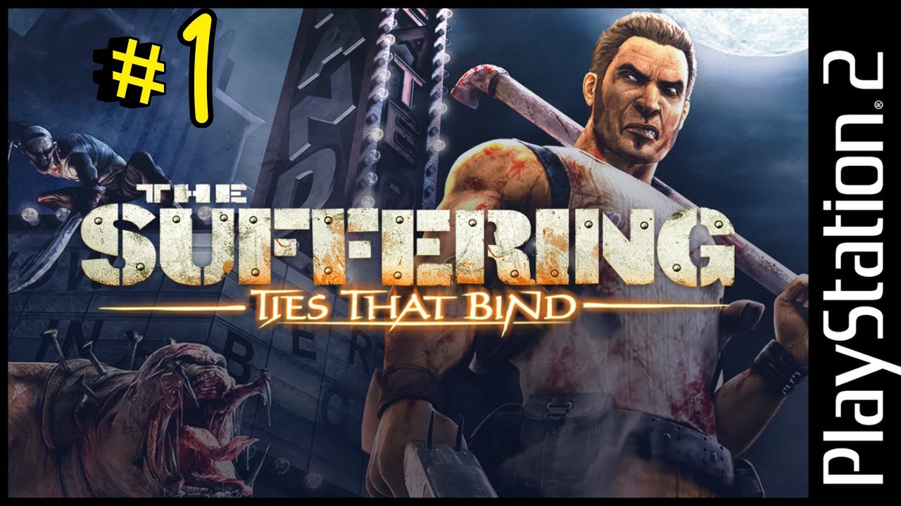 THE SUFFERING - (PS2) - #1 (O INICIO)