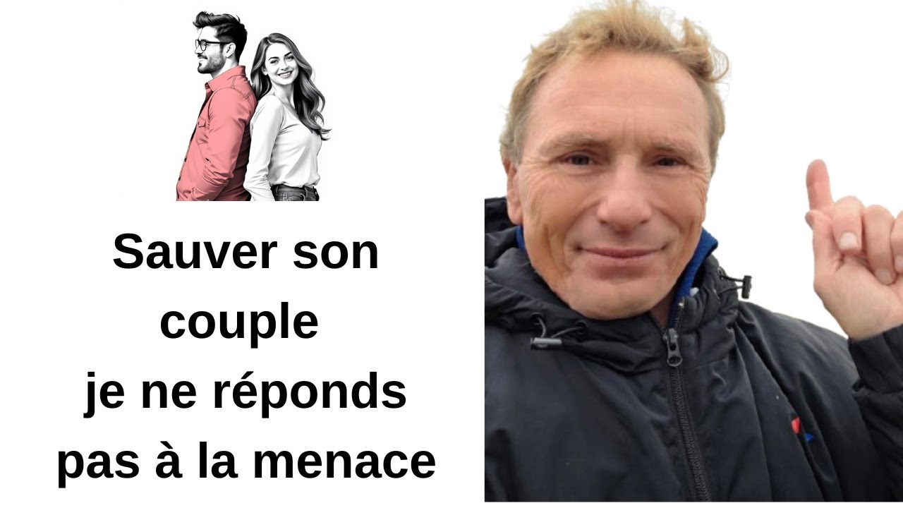 Sauver son couple je ne réponds pas à la menace