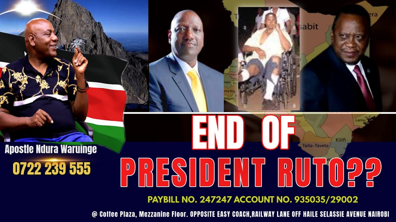 END OF PRESIDENT RUTO???//APOSTLE NDURA WARUINGI