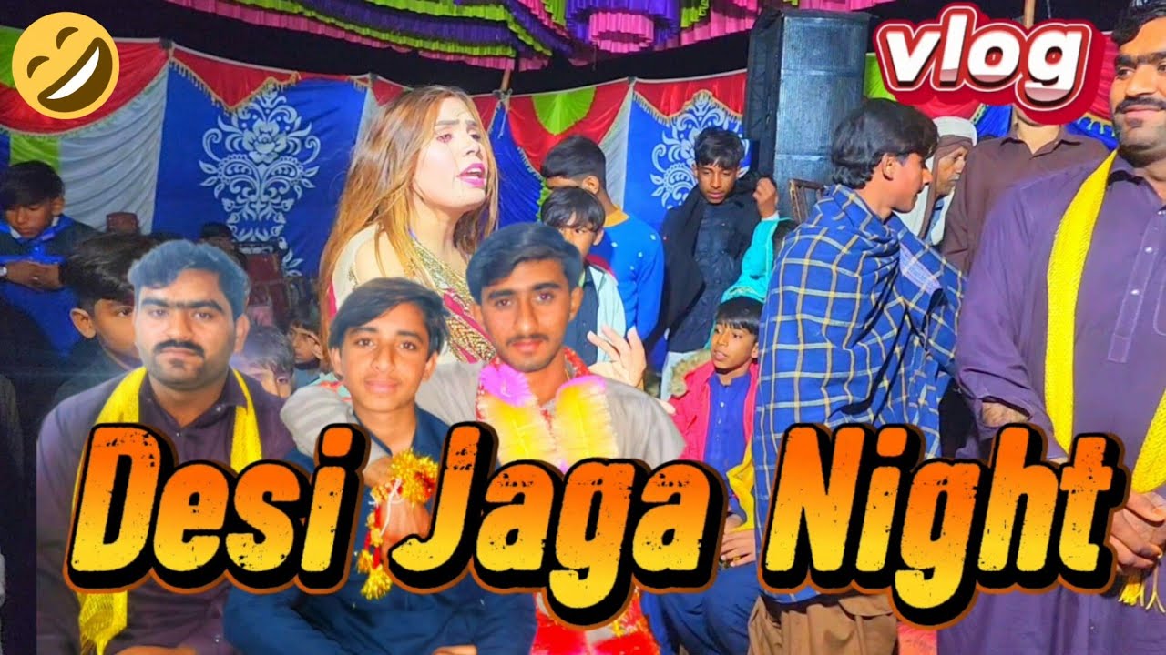 Desi #Jaga Night#viralvlog#2026🤪
