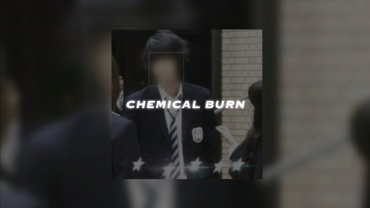 Sophiaaaahjkl8901 - CHEMICAL BURN v 1.0 [slowed]