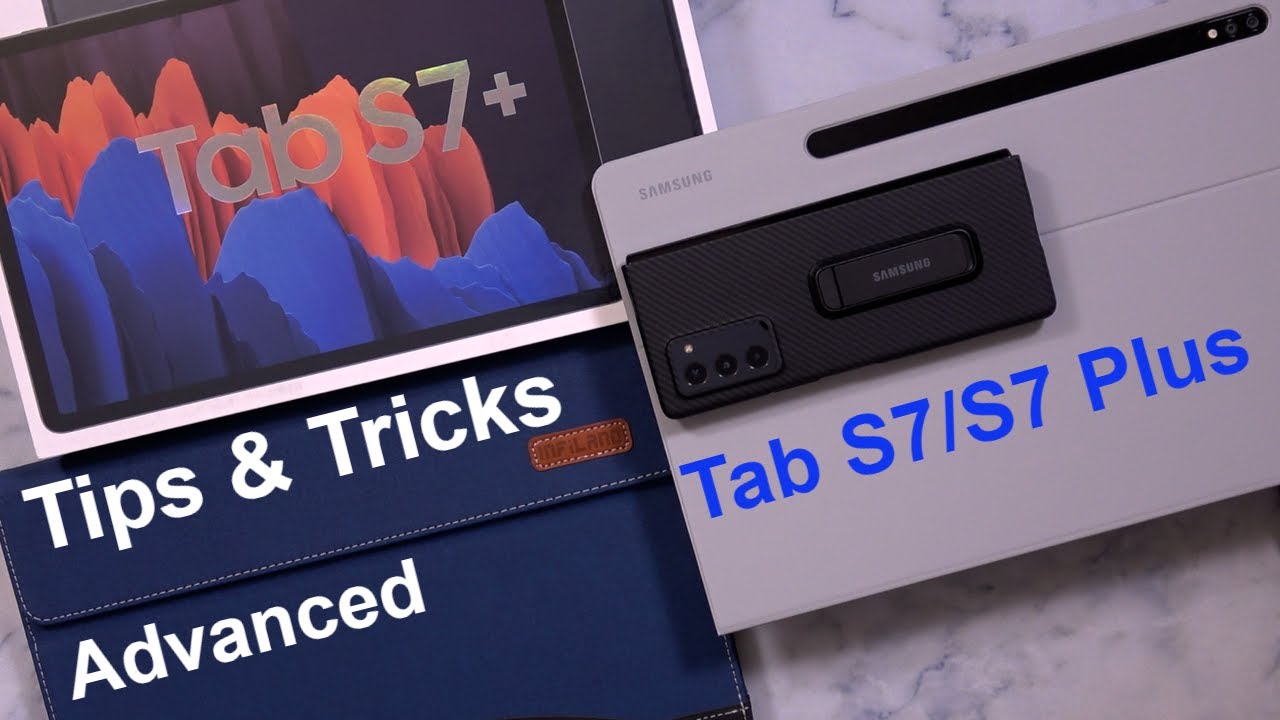 Samsung Galaxy Tab S7 Plus / Galaxy Tab S7 Advanced Tips And Tricks & Original Samsung Cases