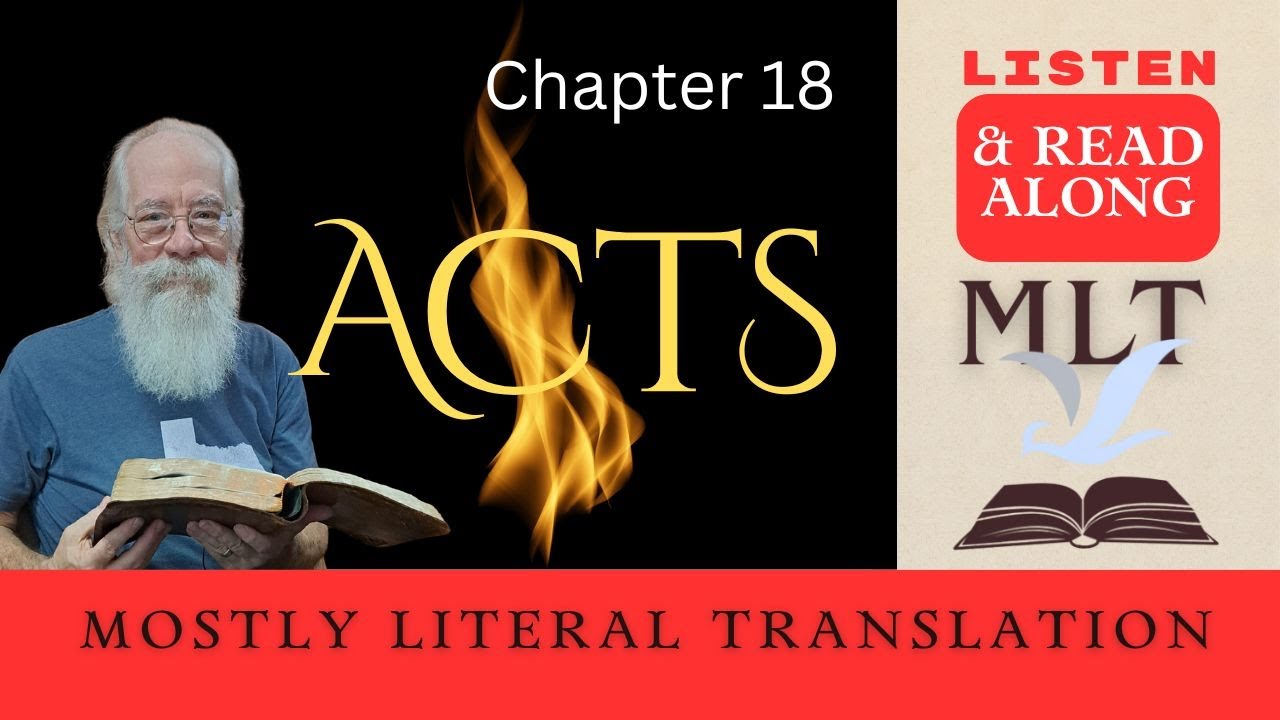 Acts Chapter 18 Read Along Text, MLT, Mostly Literal Translation, read by the translation author