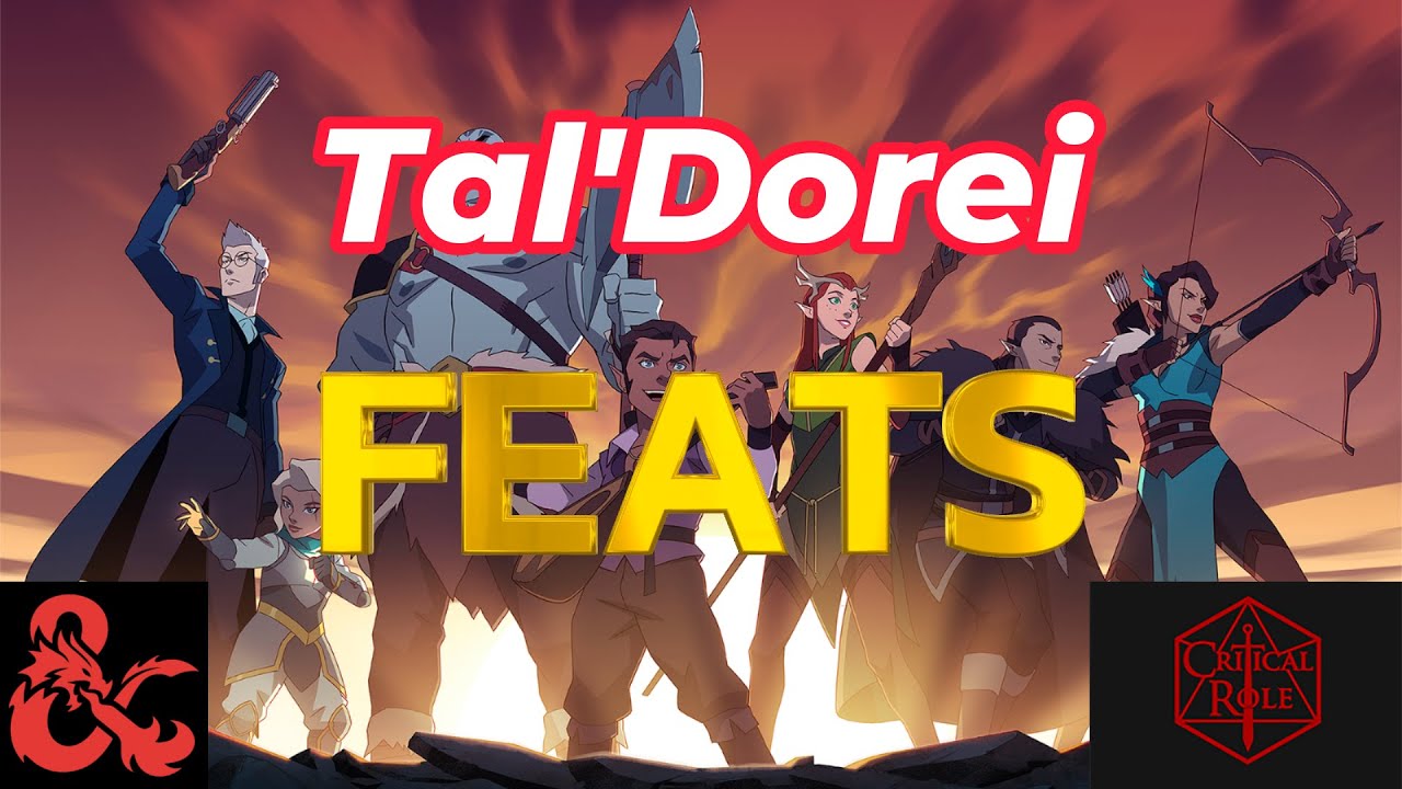Tal'Dorei FEATS: D&D 5e Critical Role