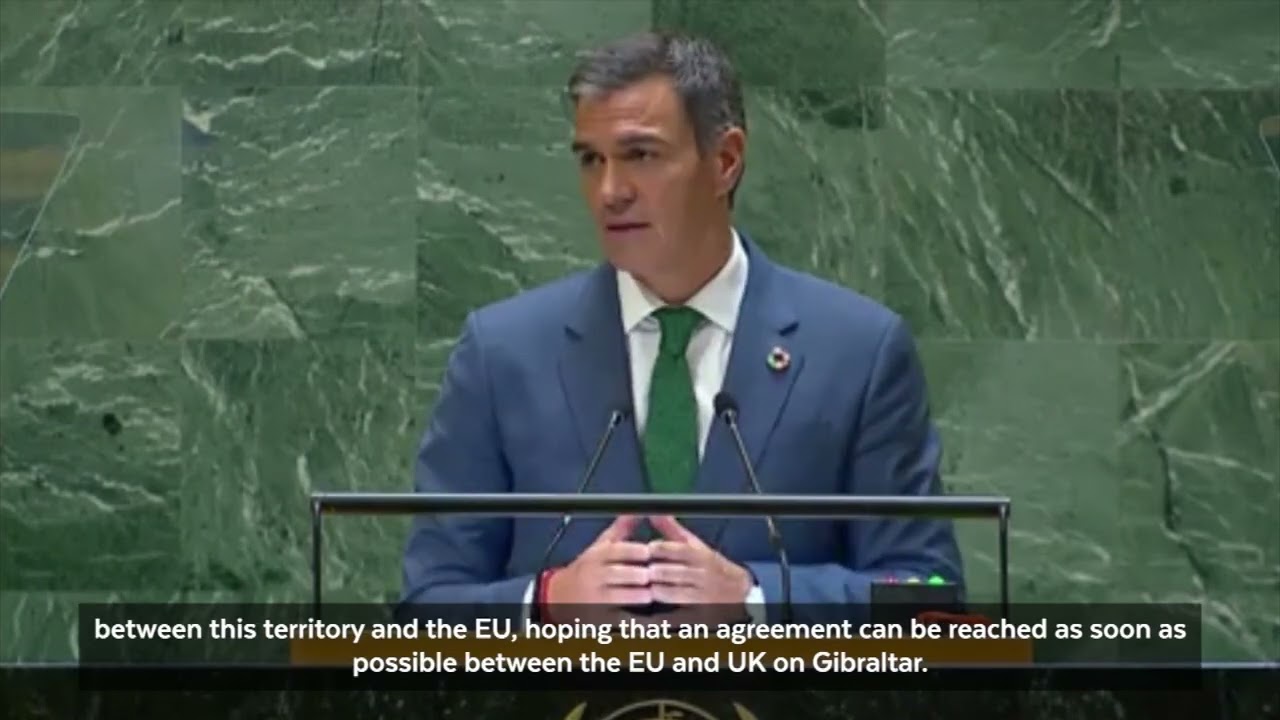 Gibraltar agreement should respect Spain's position on sovereignty & jurisdiction, Sanchez tells UN