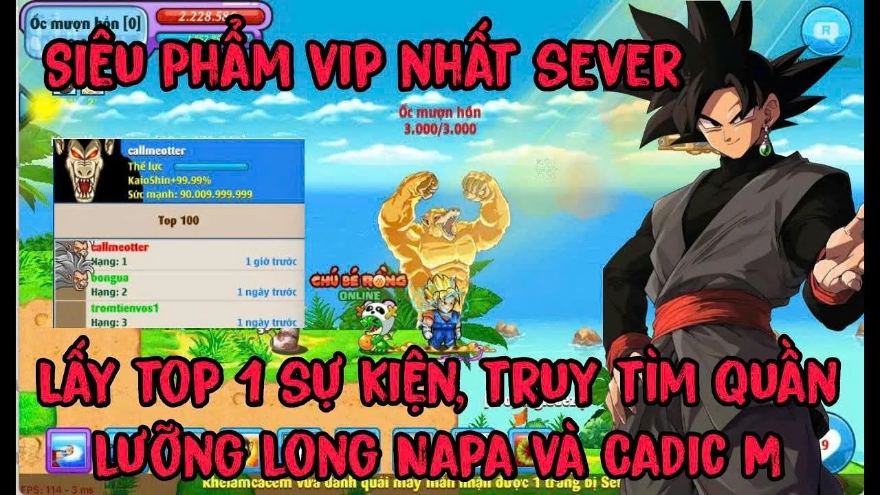 Ngọc Rồng Online - Siêu Phẩm Vip Nhất Sever Đua Top Truy Tìm Quần Lưỡng Long Napa và Cadic M