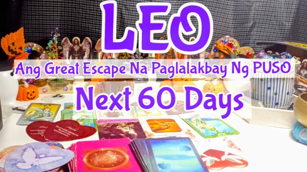 LEO PAGLALAKBAY NG IYONG PUSO SA SUSUNOD NA 60 DAYS: VIBE, OPURTUNITY,HADLANG,AKSYON AT NATUTUNAN.
