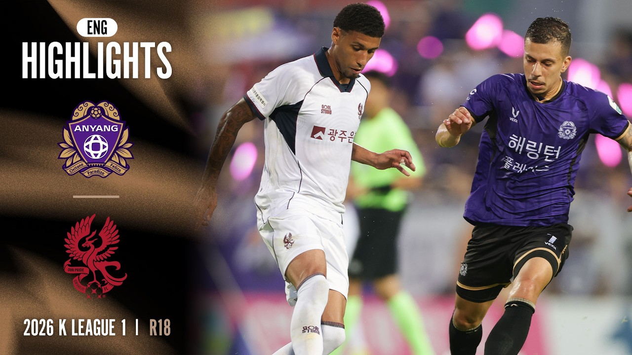 [Full ENG] 2026 K LEAGUE 1 I R18 I Anyang vs Gwangju I 15-Min Extended Highlights