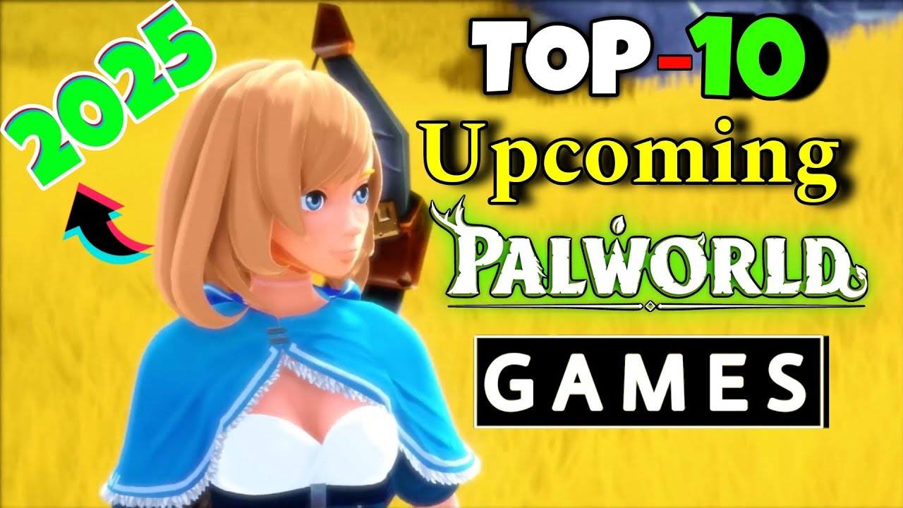 TOP 10 BEST UPCOMING ✨PALWORLD🔥 GAMES 2025 🔥 | TOP 10 NEW GAMES LIKE 🔥PALWORLD🔥FOR ANDROID