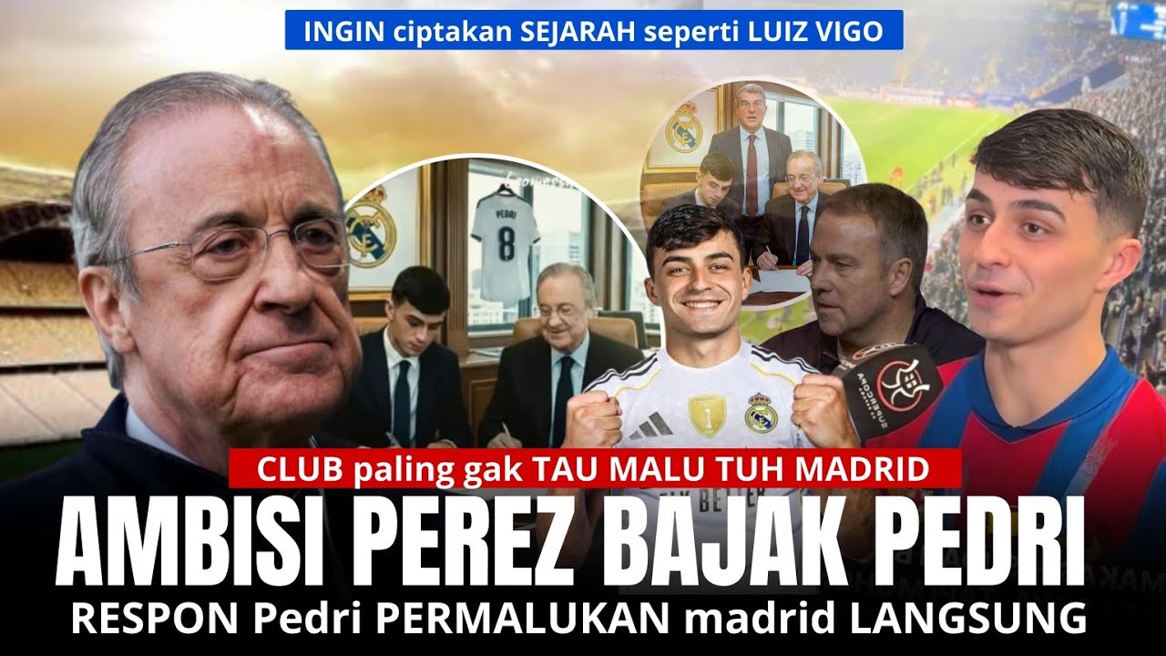 AMBISI bajak PEDRI DARI BARCA 🔴 PEREZ  langsung DI TOLAK MENTAH dan dipermalukan BARCA DAN PEDRI 