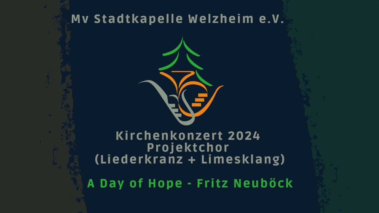 A Day of hope - Musikverein Stadtkapelle Welzheim e.V.