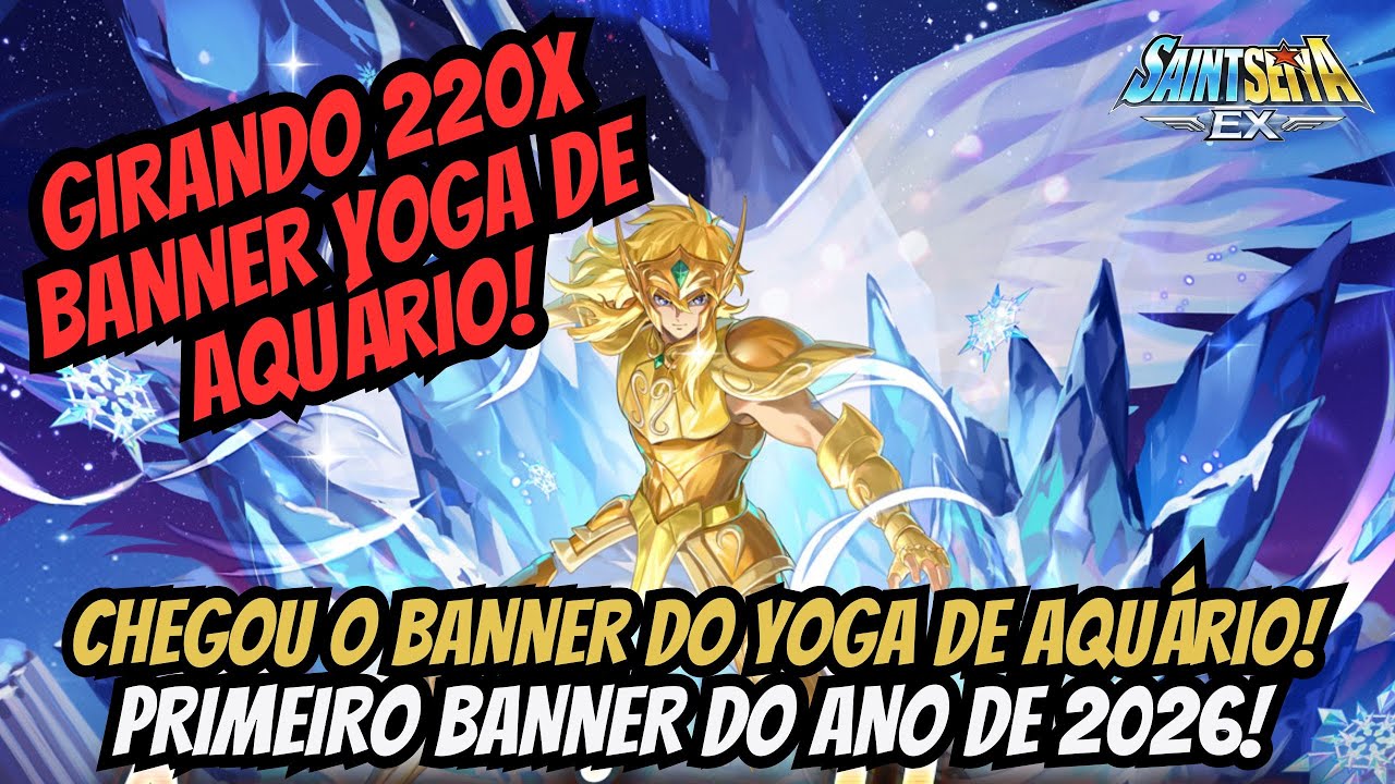 ⭐GIRANDO 220X O BANNER DE YOGA DE AQUÁRIO + NOVO CÓDIGO 2026 DE SAINT SEIYA EX!!!⭐