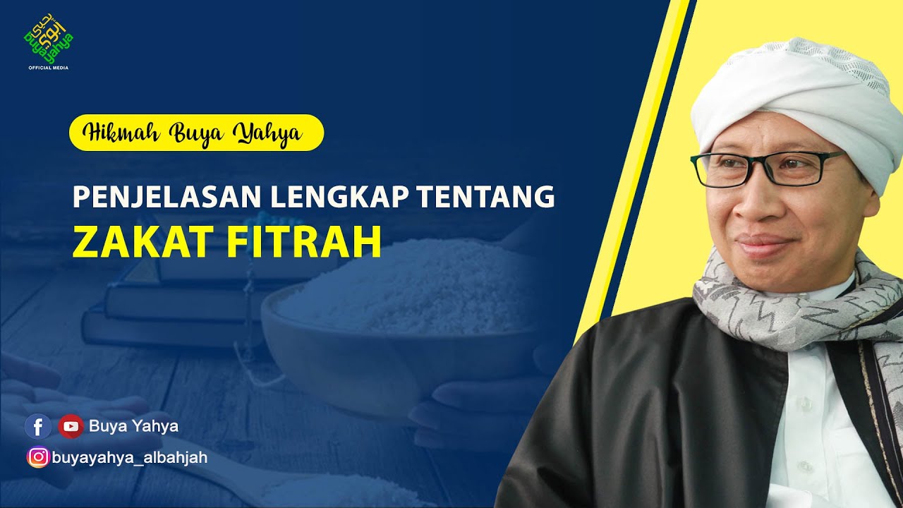 PENJELASAN LENGKAP TENTANG ZAKAT FITRAH - Buya Yahya