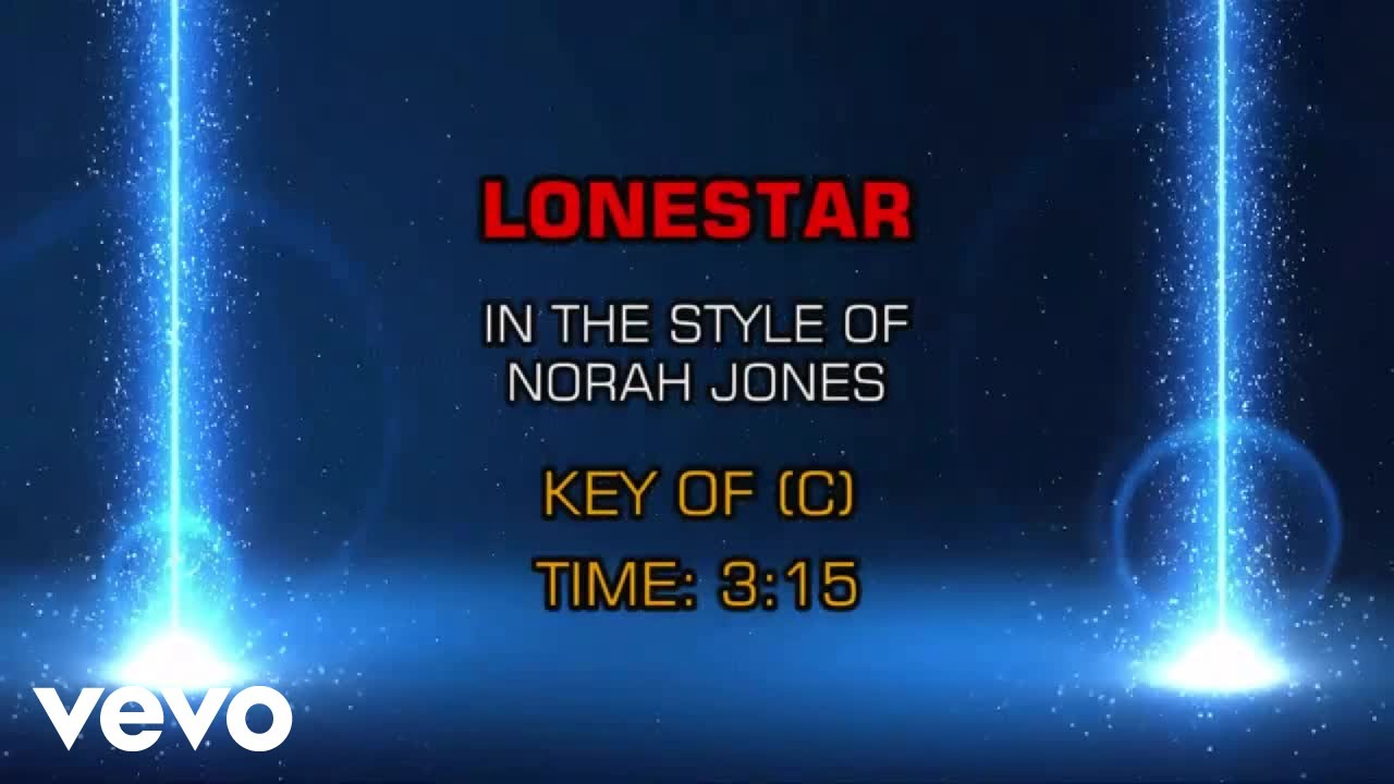 Norah Jones - Lonestar (Karaoke)